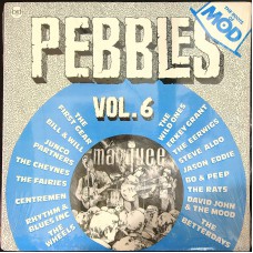 Various PEBBLES Vol. 06 (BFD Records – BFD-5023) USA 1980 LP of rare 60s 45 recordings (Beat, Garage Rock, Rhythm & Blues, Mod)